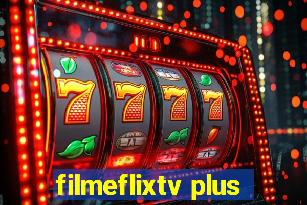 filmeflixtv plus